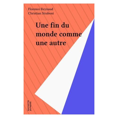 Une Fin Du Monde Comme Une Autre