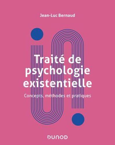 Traité De Psychologie Existentielle