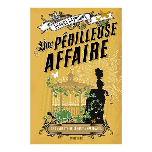 Une Enquête De Veronica Speedwell, T2 : Une Périlleuse Affaire