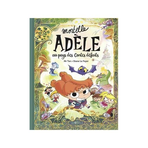 Mortelle Adèle Au Pays Des Contes Défaits