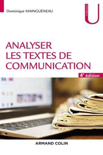 Analyser Les Textes De Communication - 4e Éd.