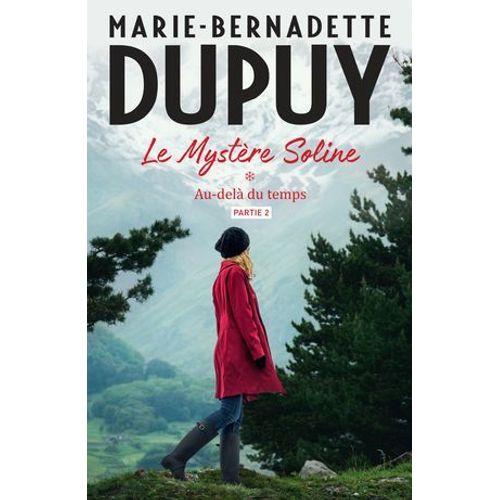 Le Mystère Soline, T1 - Au-Delà Du Temps - Partie 2