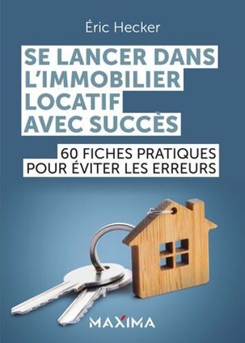 Se Lancer Dans L'immobilier Locatif Avec Succès