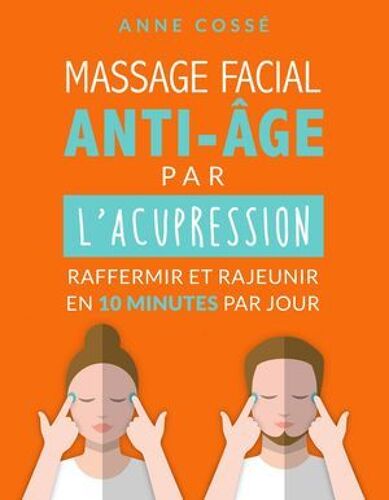 Mon Massage Facial Anti-Age Avec L'acupression