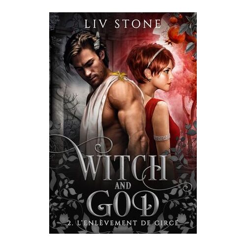 Witch And God - Tome 2