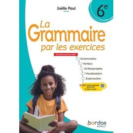 La Grammaire Par Les Exercices 6e - Cahier Élève