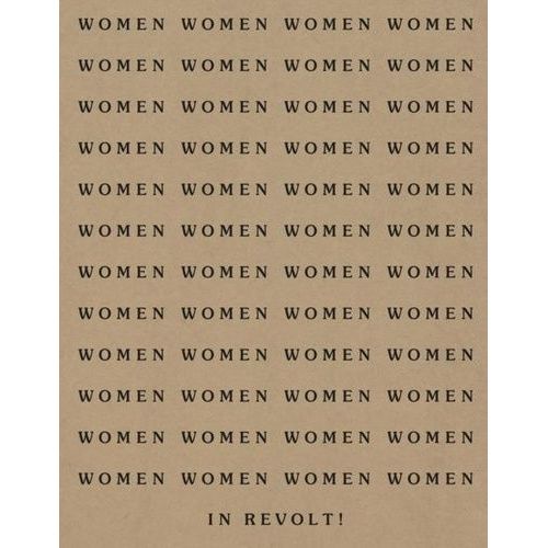 Women In Revolt! - Art And Activism In The Uk 1970-90