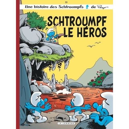 Les Schtroumpfs - Tome 33 - Schtroumpf Le Héros