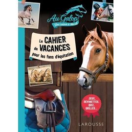 Cahier De Vacances Au Galop Pour Les Fans D'équitation