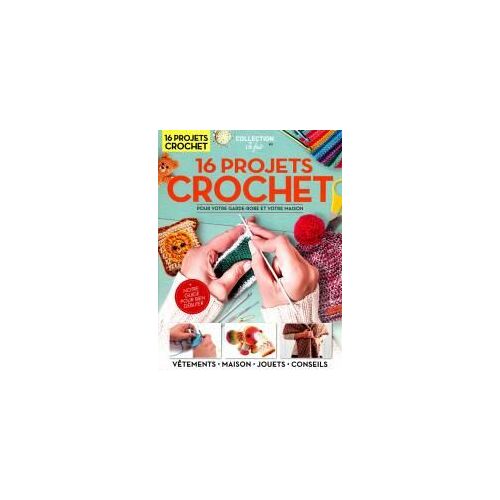 Collection Je Fais Crochet Déco 17 / 16 Projets Crochet