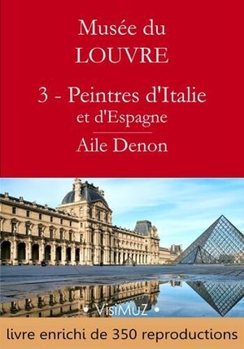 Musée Du Louvre - 3 - Les Peintres D'italie Et D'espagne - Aile Denon