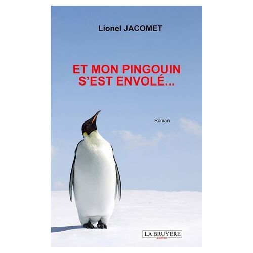 Et Mon Pingouin S'est Envolé…
