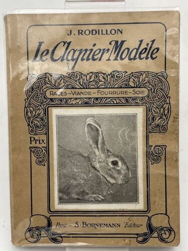 Le Clapier Modéle. Race - Viande - Fourrure - Soie