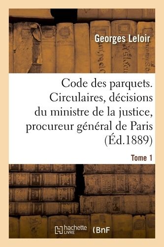 Code Des Parquets - Tome 1