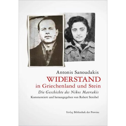 Widerstand In Griechenland Und Stein: Die Geschichte Des Nikos Mavrakis