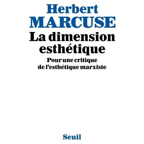 La Dimension Esthétique - Pour Une Critique De L'esthétique Marxiste