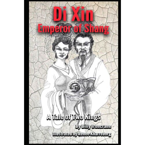 Di Xin Of Shang: A Tale Of Two Kings