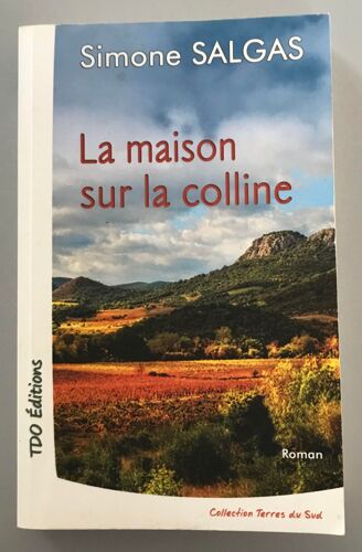 La Maison Sur La Colline - Simone Salgas