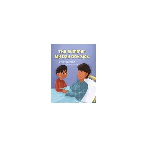 The Summer My Dad Got Sick