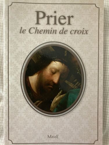 Prier Le Chemin De Croix - Mame - Bernadette Mélois