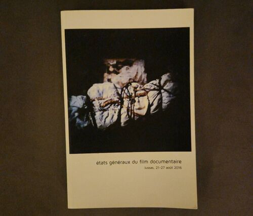 États Généraux Du Film Documentaire, Lussas, 21-27 Août 2016