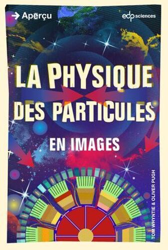 La Physique Des Particules En Images