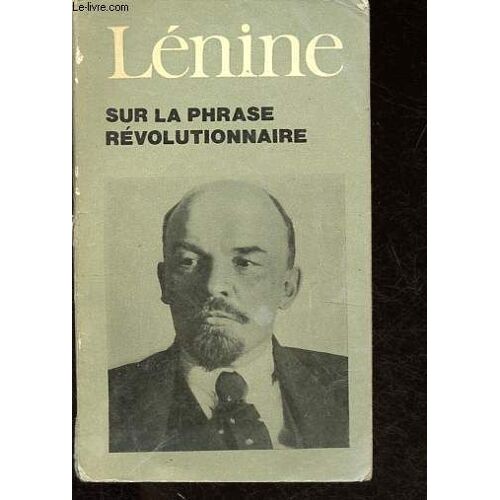 Sur La Phrase Révolutionnaire.