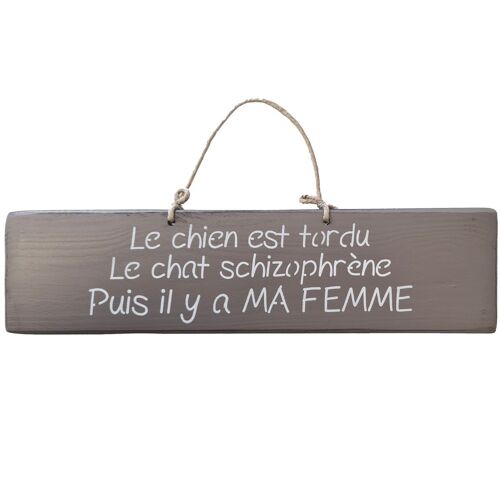 Plaque décorative en bois taupe - Le chien est tordu