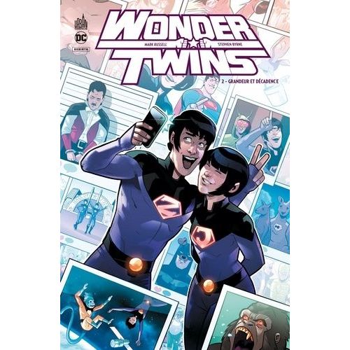 Wonder Twins - Tome 2 - Grandeur Et Décadence