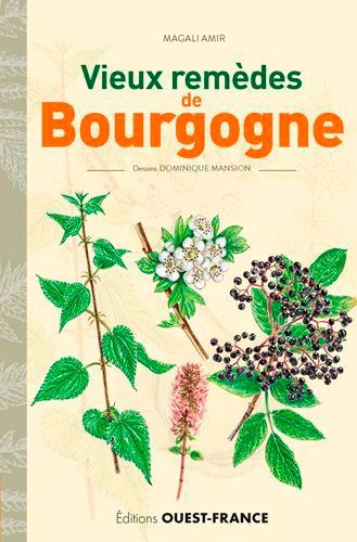 Vieux Remèdes De Bourgogne