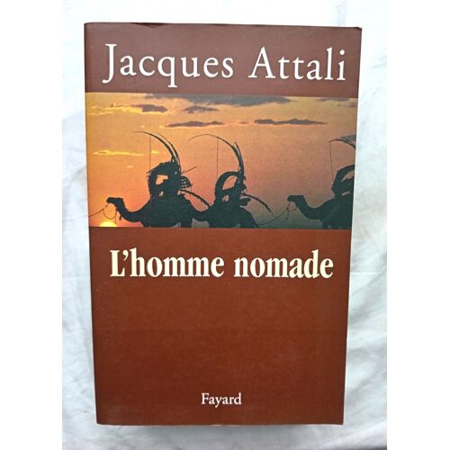 Jacques Attali, L'homme Nomade, Fayard, 2003
