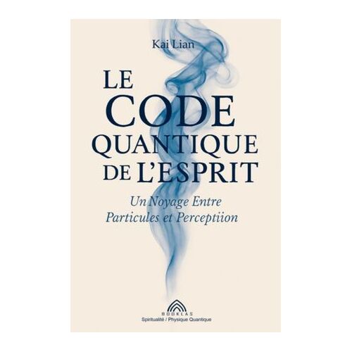 Le Code Quantique De L'esprit