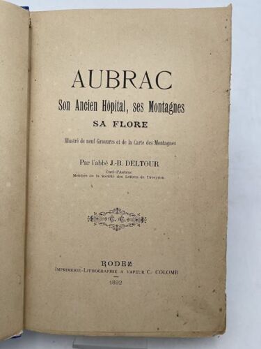 Aubrac. Son Ancien Hôpital, Ses Montagnes, Sa Flore