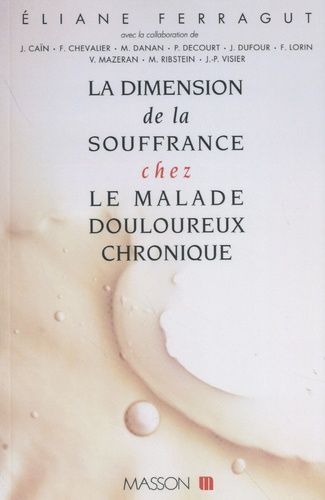 La Dimension De La Souffrance Chez Le Malade Douloureux Chronique