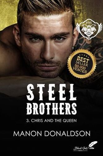 Steel Brothers : Tome 3, Chris & The Queen