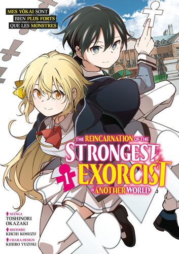 The Reincarnation Of The Strongest Exorcist In Another World - Tome 1