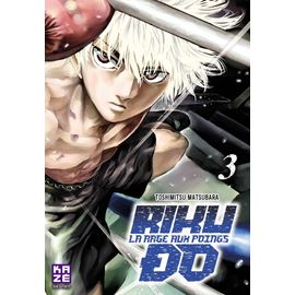 Riku-Do - La Rage Aux Poings - Tome 3