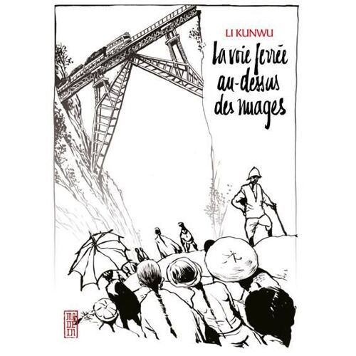 Voie Ferrée Au Dessus Des Nuages (La)