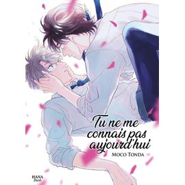 Tu Ne Me Connais Pas Aujourd'hui