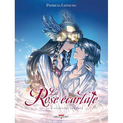 Rose Écarlate (La) - Tome 12 : Tu M'as Ouvert Les Yeux