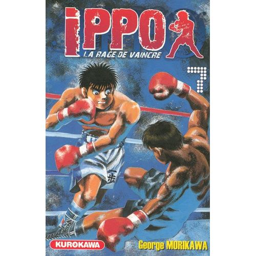 Ippo - Saison 1 - La Rage De Vaincre - Tome 7 : Ippo S'est Enfin Qualifié Pour La Demi-Finale Du Tournoi Espoirs !