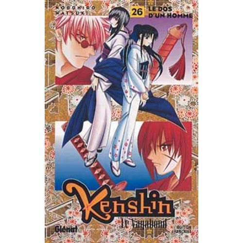 Kenshin - Le Vagabond - Tome 26 : Le Dos D'un Homme