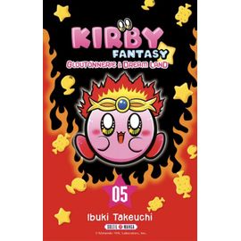 Kirby Fantasy - Gloutonnerie À Dream Land - Tome 5