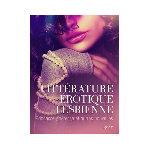 Littérature Érotique Lesbienne : Princesse Poétesse Et Autres Nouvelles
