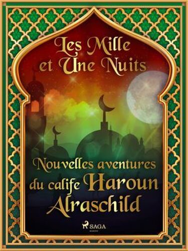 Nouvelles Aventures Du Calife Haroun Alraschild