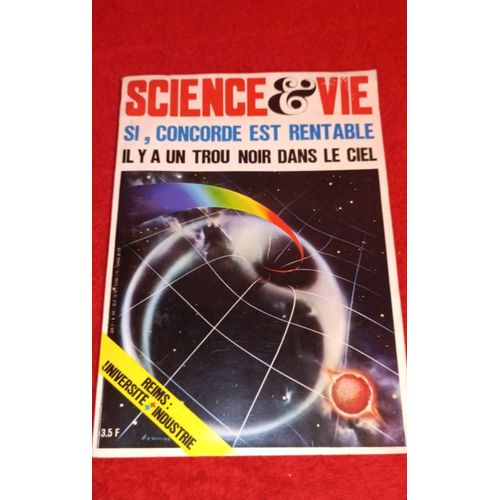 Science Et Vie 645 Si Concorde Est Rentable Il Y A Trou Noir Dans Le Ciel Juin 1971
