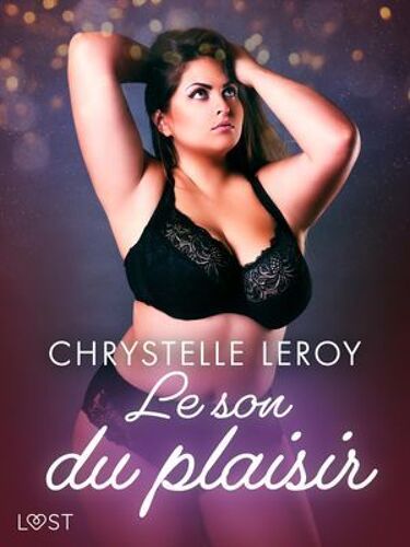 Le Son Du Plaisir - Une Nouvelle Érotique