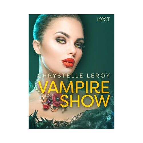 Vampire Show - Une Nouvelle Érotique