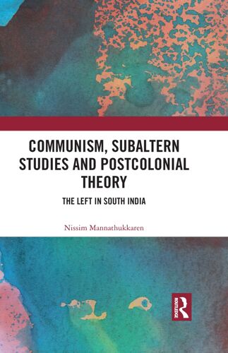 Communism, Subaltern Studies And Postcolonial Theory