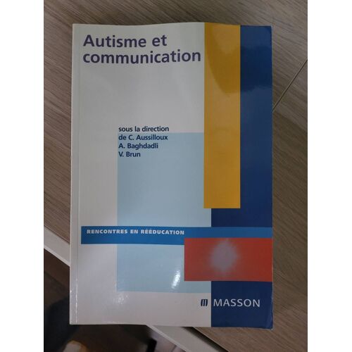 Autisme Et Communication Édition Masson